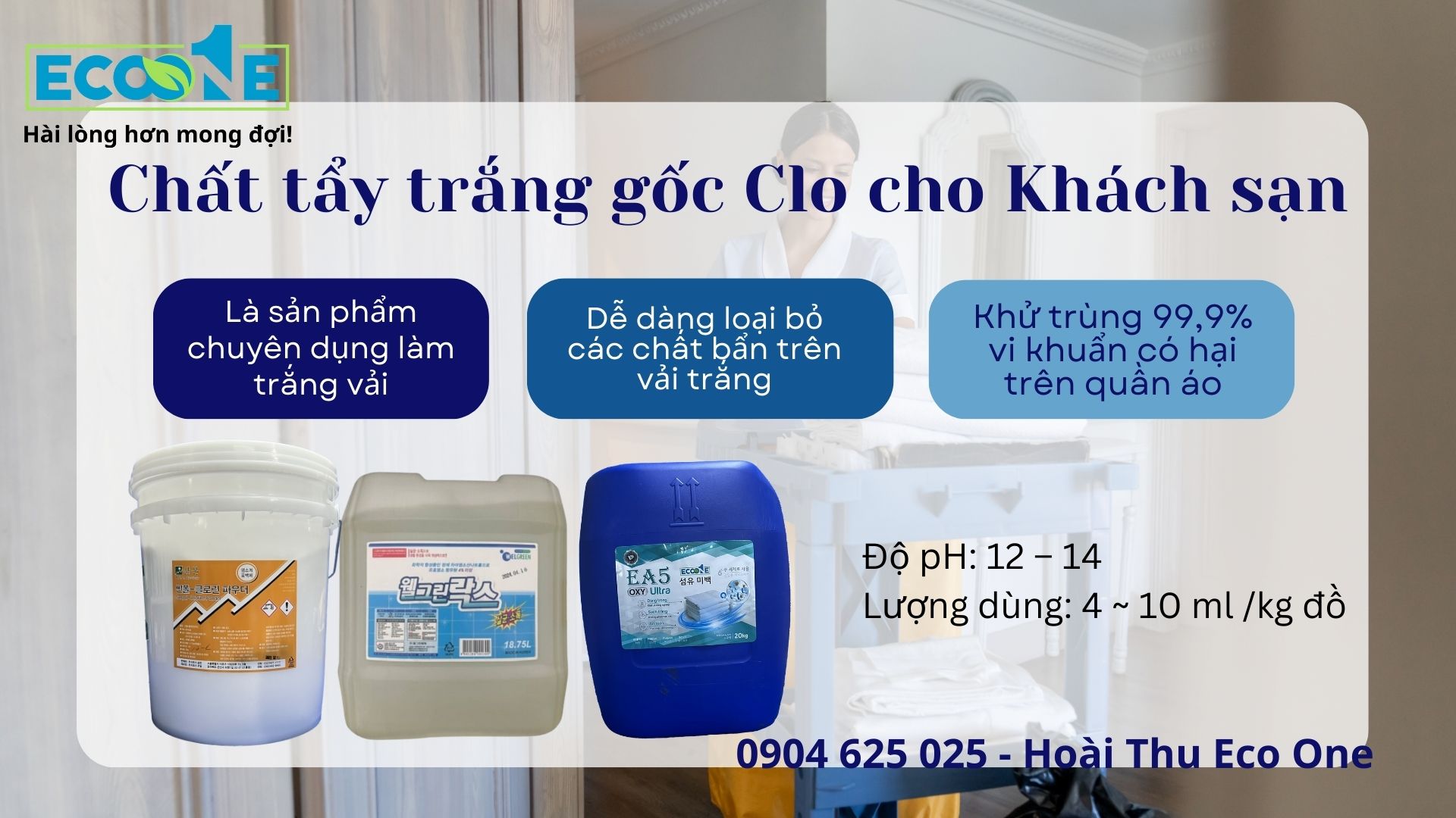 Chất tẩy trắng gốc Clo cho đồ vải khách sạn, xử lý tình trạng vải bị ố vàng